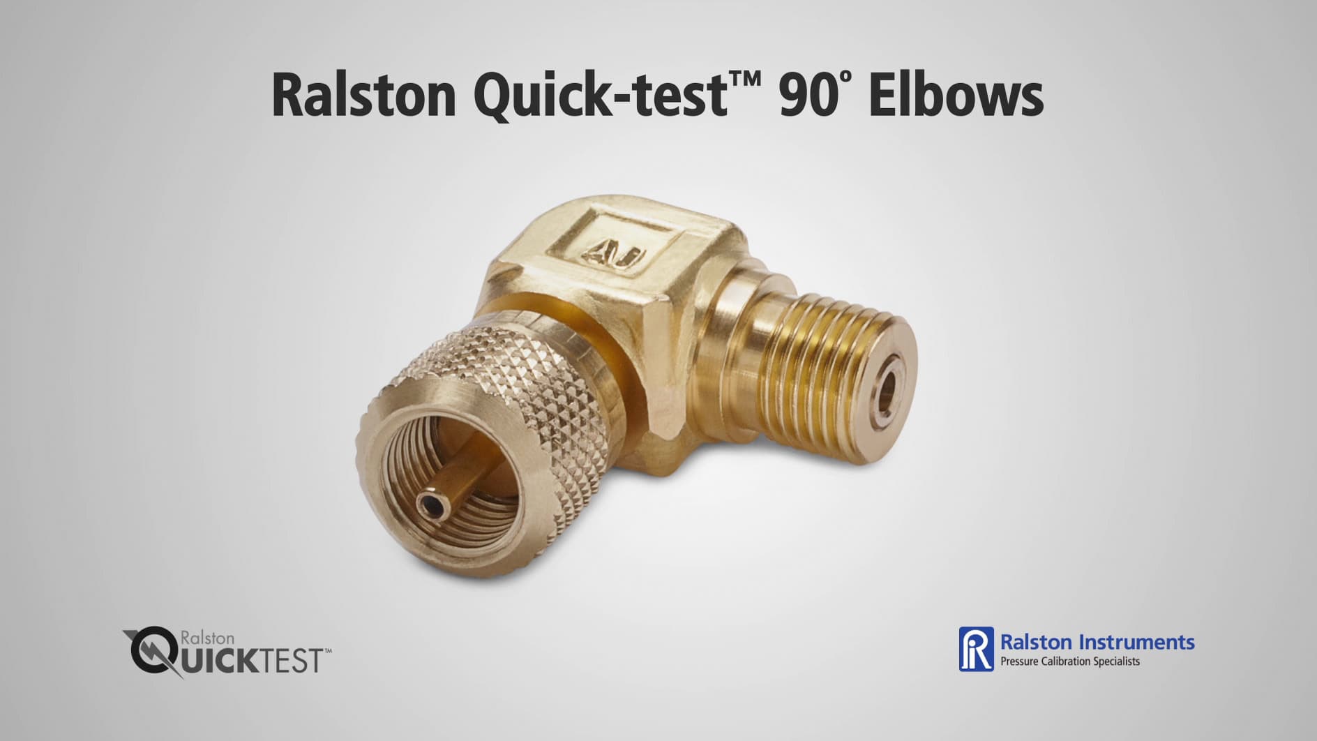 Ralston quick test 90 elbows